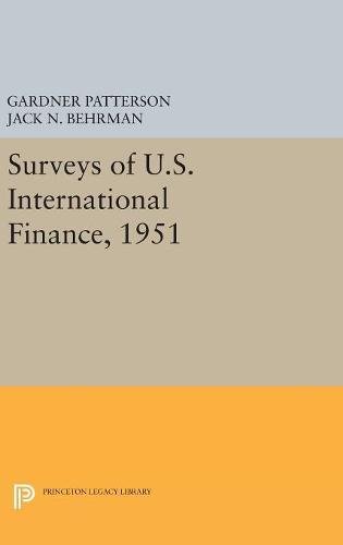 Surveys Of Us International Finance 1951 Princeton Legacy Library 5109 Patterson