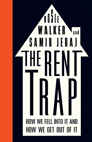 The Rent Trap How We Fell Into It And How We Get Out Of It Left Book Club Jeraj