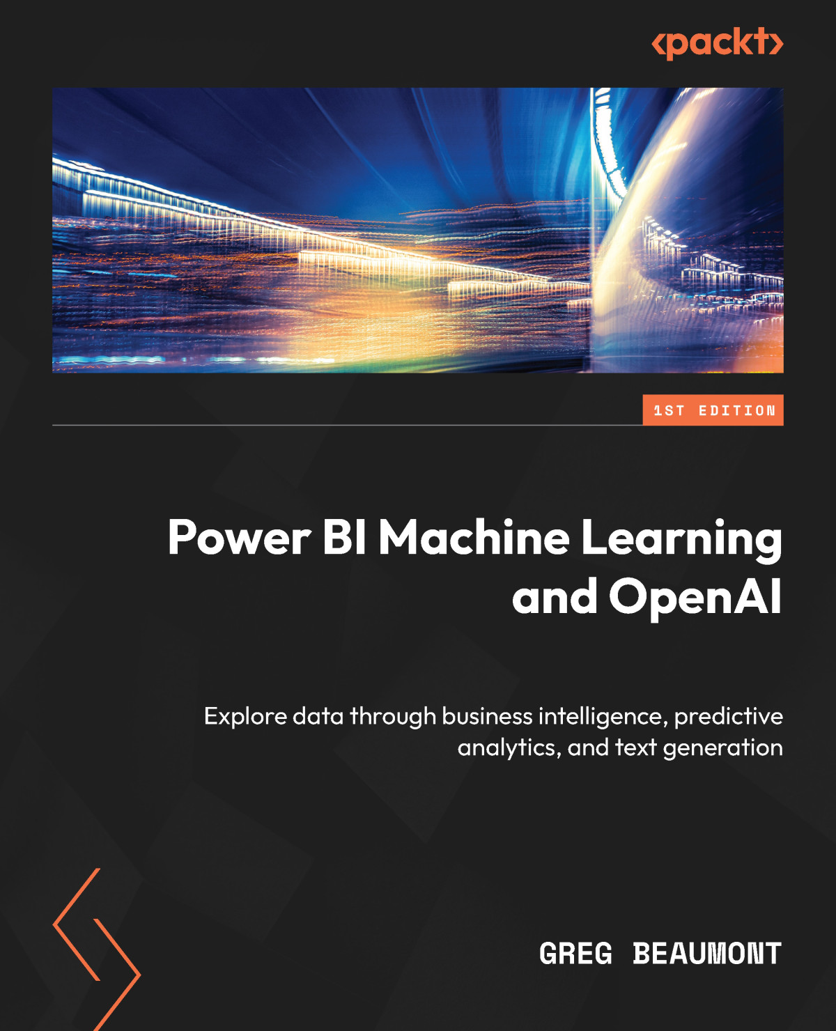 Power Bi Machine Learning And Openai 1st Edition Greg Beaumont