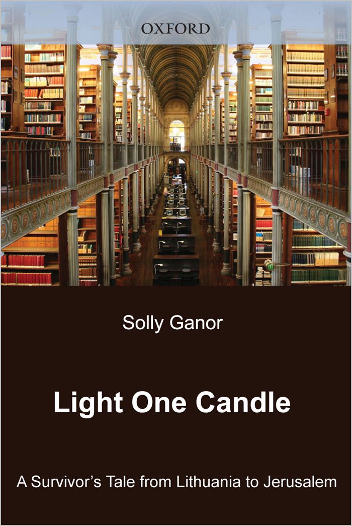Light One Candlea Survivors Tale From Lithuania To Jerusalem Ganor