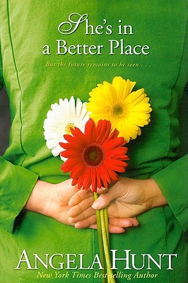 Shes In A Better Place The Fairlawn Series Book 3 First Edition Angela Elwell Hunt