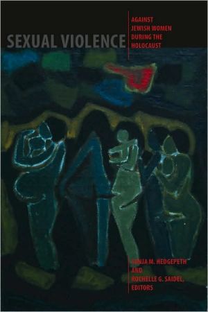 Sexual Violence Against Jewish Women During The Holocaust 1st Edition Sonja Maria Hedgepeth