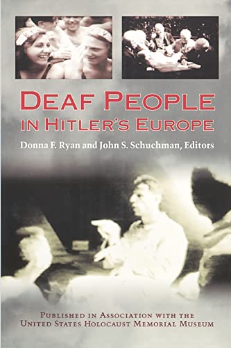 Deaf People In Hitlers Europe First Edition Donna F Ryan John S Schuchman