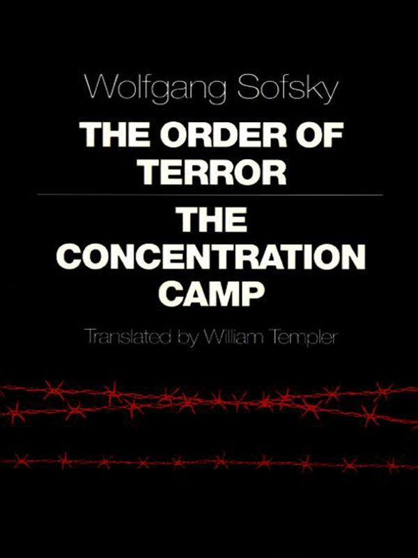The Order Of Terror The Concentration Camp Sofsky Wolfgang