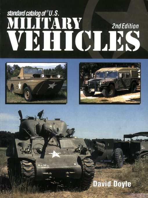 Standard Catalog Of Us Military Vehicles 2nd Edition David Doyle