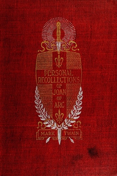 Personal Recollections Of Joan Of Arc Volume 2 Mark Twain