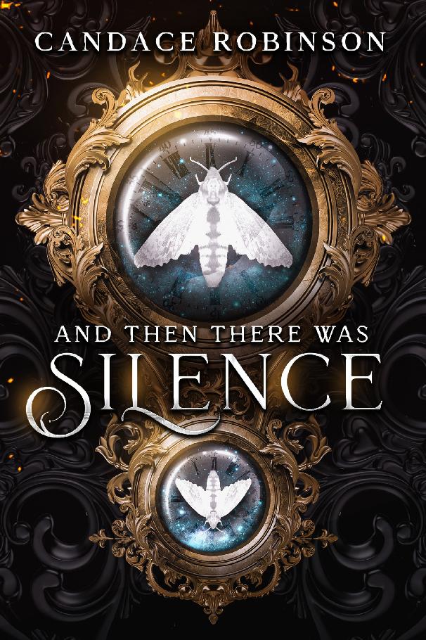 And Then There Was Silence Candace Robinson