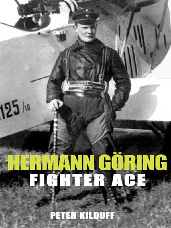 Herman Goring Fighter Ace Peter Kilduff