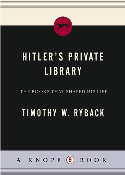 Hitlers Private Library Timothy W Ryback