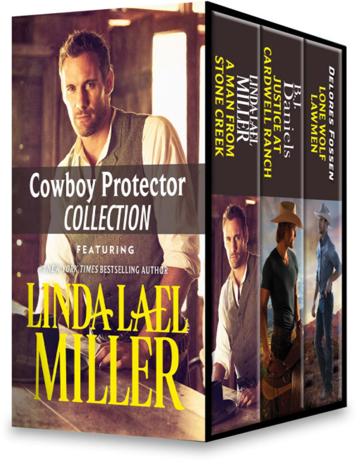 Cowboy Protector Collection The Man From Stone Creek Justice At Cardwell Ranch Lone Wolf Lawman Linda Lael Miller