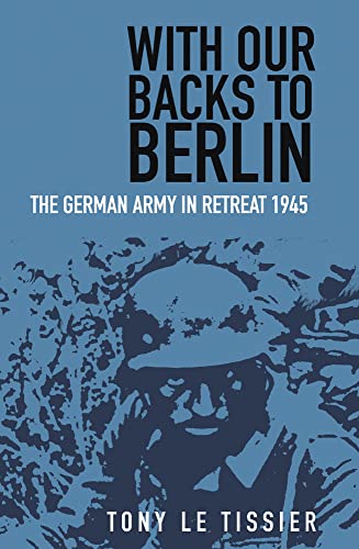 With Our Backs To Berlin Second Editionnew Edition Le Tissier