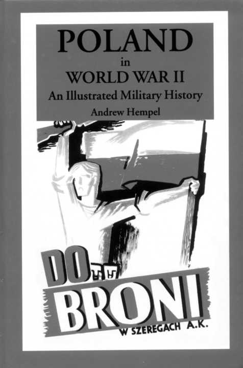 Poland In World War Ii An Illustrated Military History 1st Edition Andrew Hempel