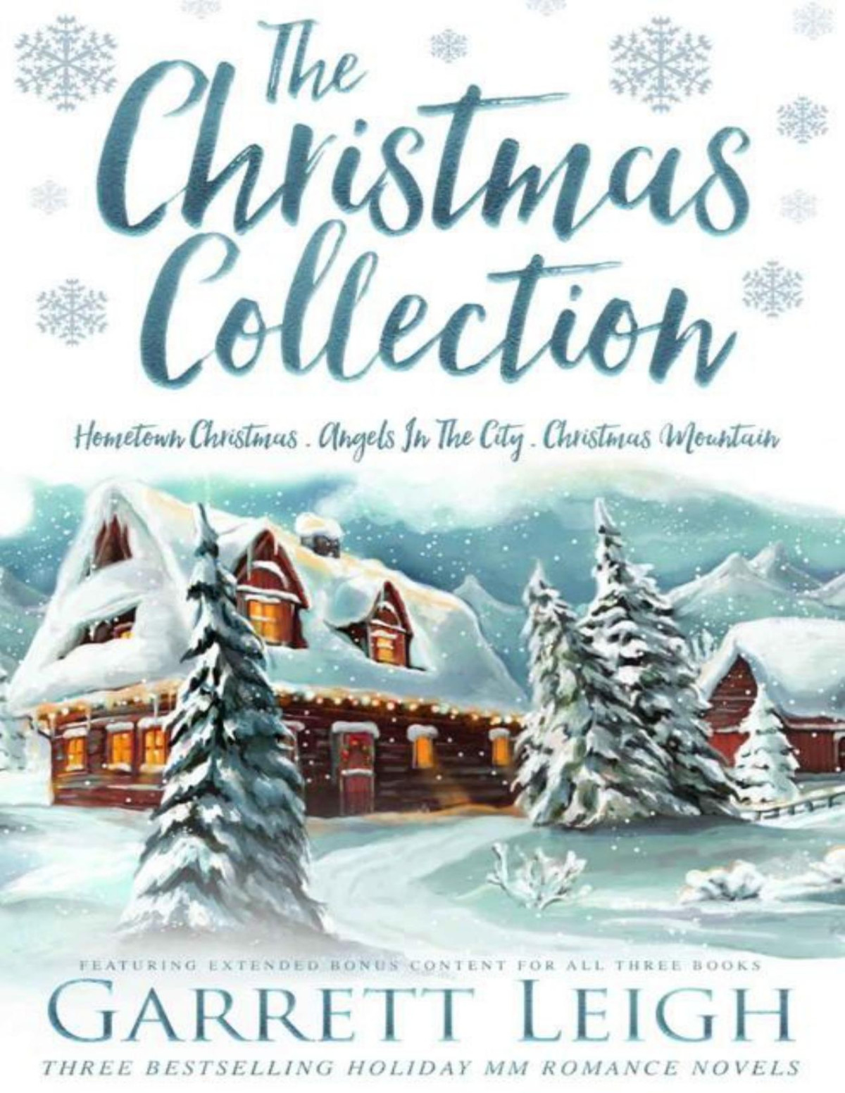 The Christmas Collection Three Heartwarming Mm Holiday Romance Novels Garrett Leigh