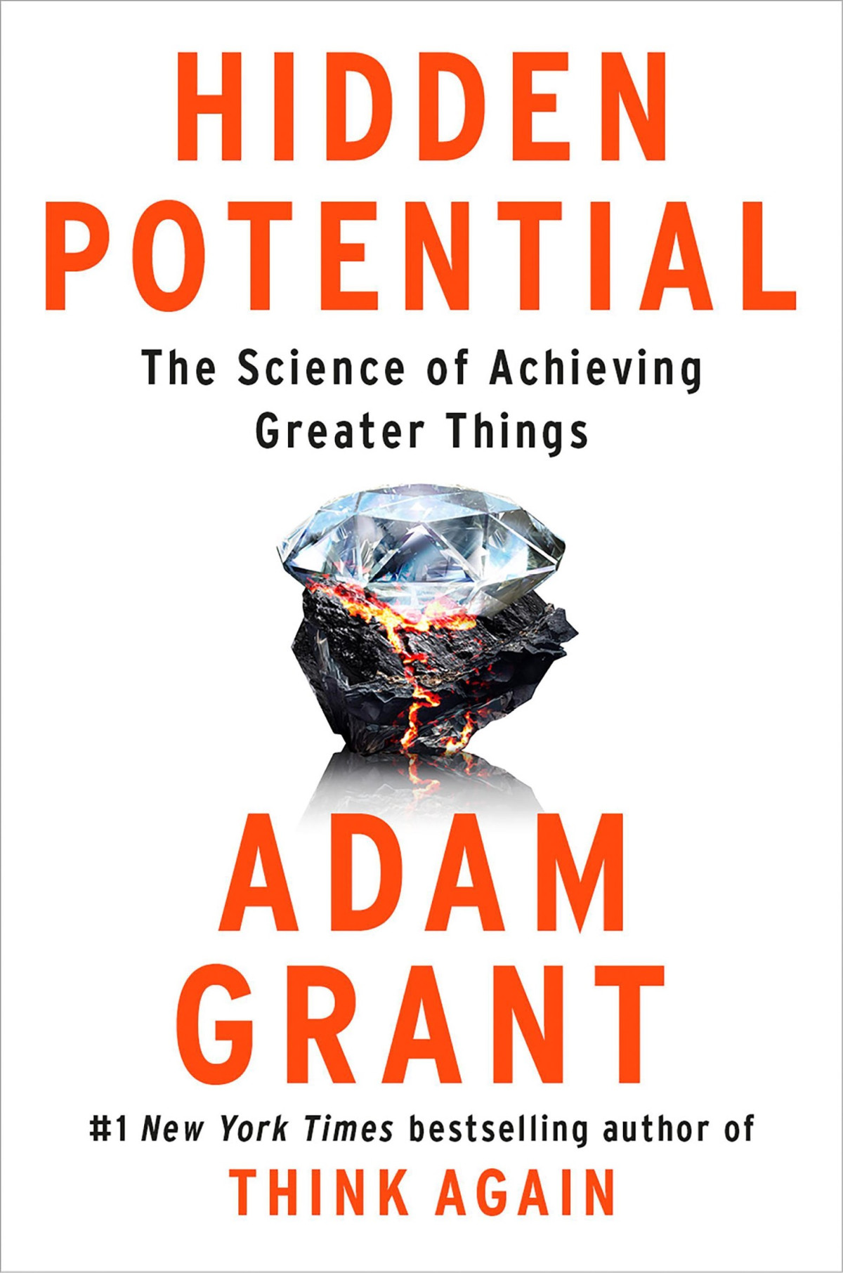 Hidden Potential The Science Of Achieving Greater Things Adam Grant