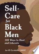 Selfcare For Black Men Jorel Caraballo