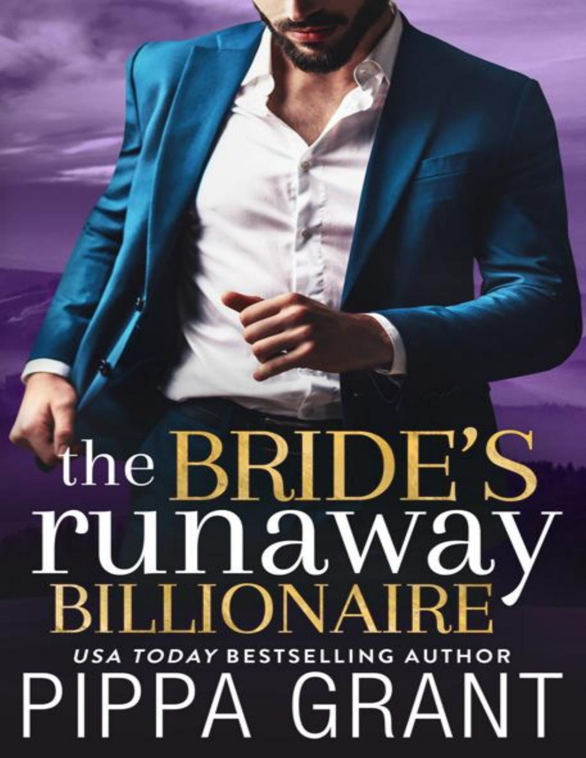 The Brides Runaway Billionaire 3three Bffs And A Wedding Pippa Grant
