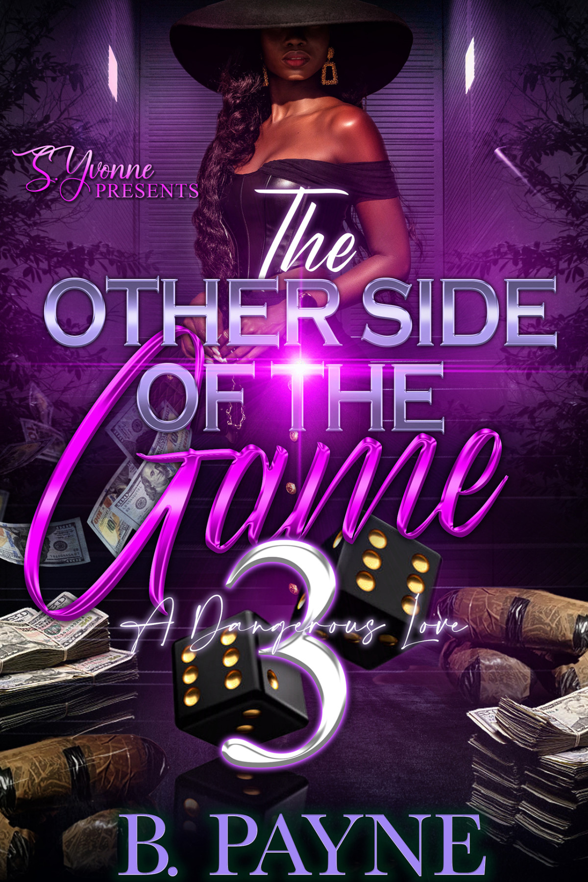 The Other Side Of The Game 3 A Dangerous Love B Payne