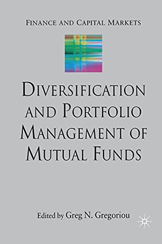 Diversification And Portfolio Management Of Mutual Funds 1st Ed 2007 Greg N Gregoriou