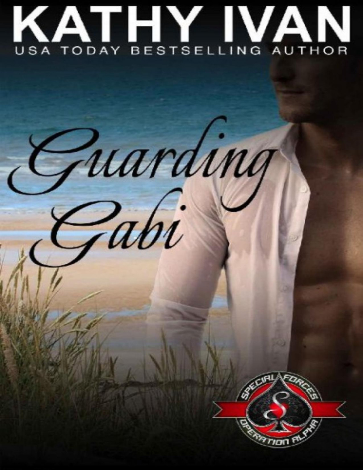 Guarding Gabi Special Forces Operation Alpha Kathy Ivan