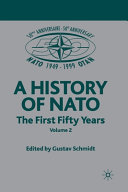A History Of Nato The First Fifty Years Volume 3 1st Ed 2001 G Schmidt