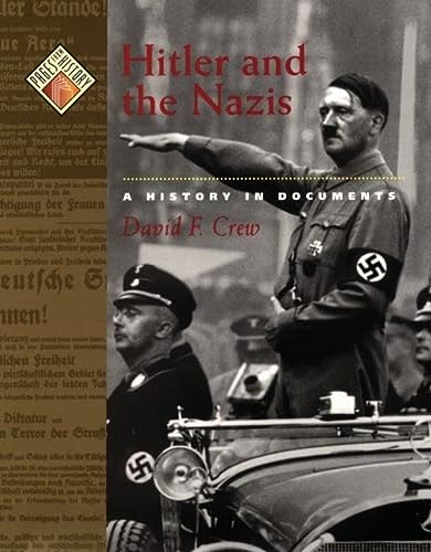 Hitler And The Nazis A History In Documents Pages From History 1st Edition Crew
