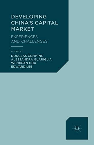 Developing Chinas Capital Market Experiences And Challenges 1st Edition D Cumming