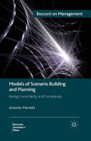 Models Of Scenario Building And Planning Facing Uncertainty And Complexity 1st Edition Antonio Martelli