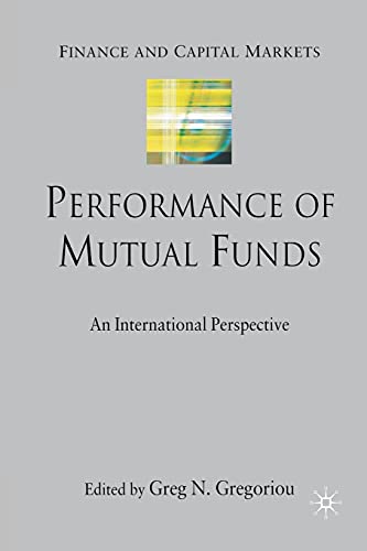 Performance Of Mutual Funds An International Perspective 1st Ed 2007 Greg N Gregoriou