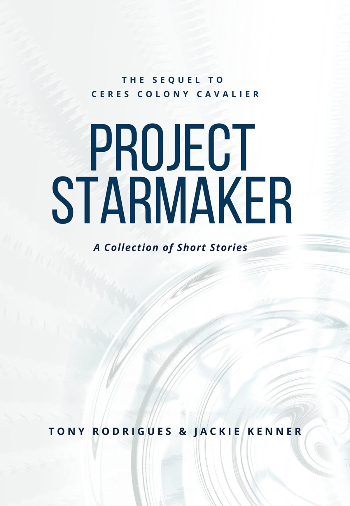 Project Starmaker Tony Rodrigues Jackie Kenner