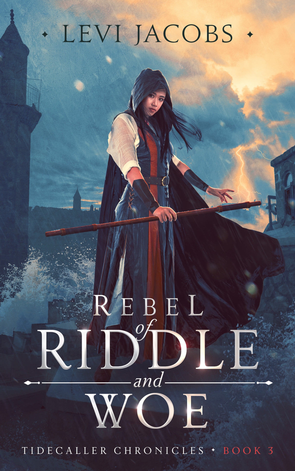 Rebel Of Riddle And Woe An Ff Epic Fantasy Adventure Tidecaller Chronicles Book 3 Jacobs
