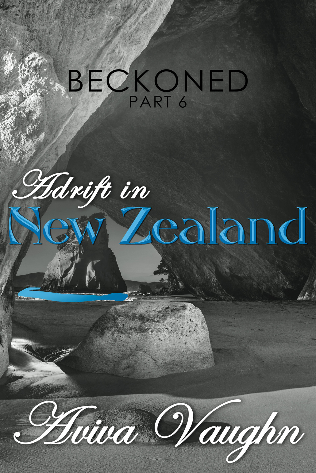 Beckoned Part 6 Adrift In New Zealand Diverse Slow Burn Second Chance Romance Vaughn