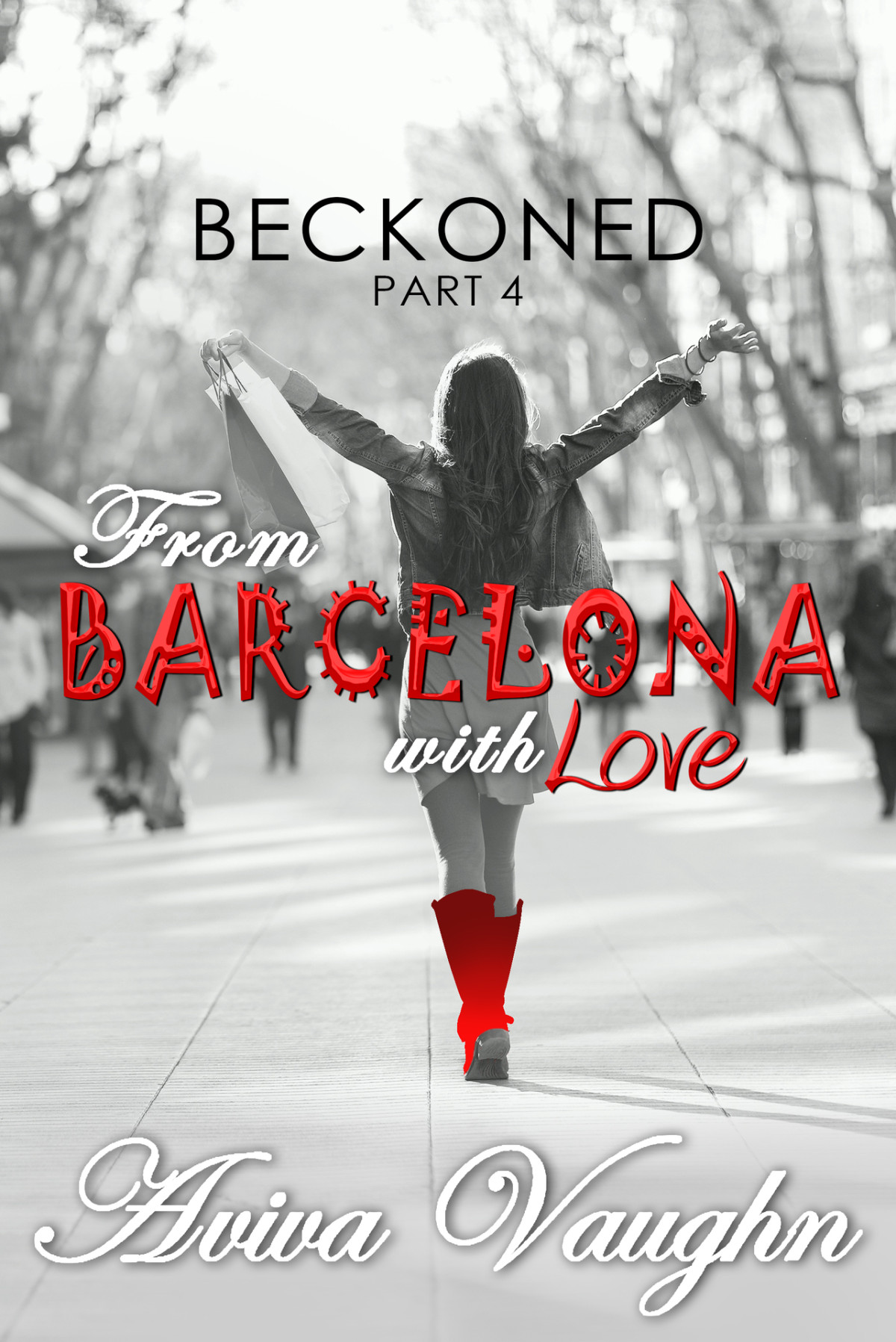 Beckoned Part 4 From Barcelona With Love Diverse Slow Burn Second Chance Romance Vaughn
