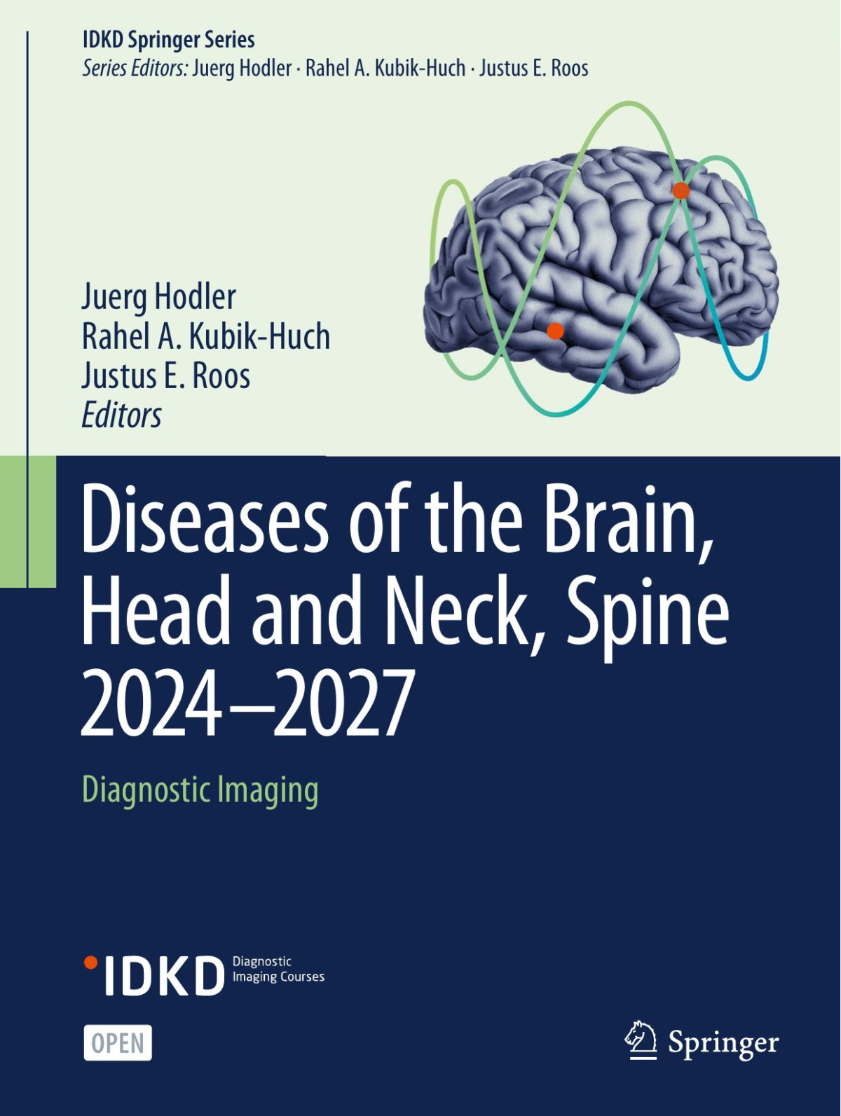 Diseases Of The Brain Head And Neck Juerg Hodler Rahel A Kubikhuch Justus E Roos