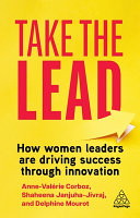 Take The Lead How Women Leaders Are Driving Success Through Innovation Shaheena Janjuhajivraj
