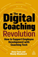 The Digital Coaching Revolution How To Support Employee Development With Coaching Tech Anna Tavis