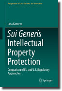 Sui Generis Intellectual Property Protection Comparison Of Eu And Us Regulatory Approaches Iana Kazeeva