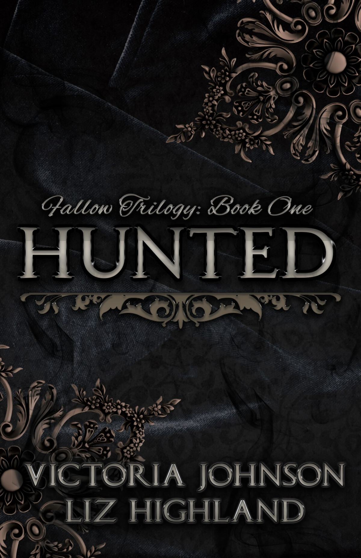 Hunted Fallow Trilogy Book 1 Victoria Johnson Liz Highland