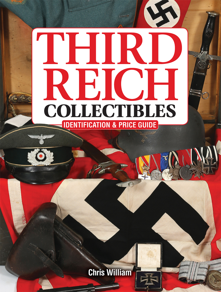 Third Reich Collectibles Identification Price Guide Chris William
