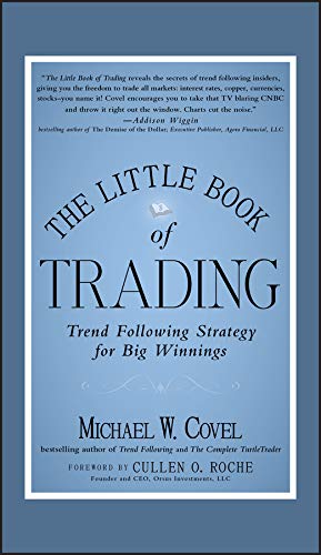 The Little Book Of Trading Trend Following Strategy For Big Winnings Converted Michael W Covel
