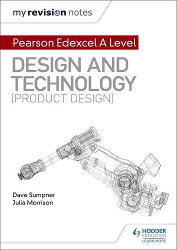 My Revision Notes Pearson Edexcel A Level Design And Technology Product Design Sumpner
