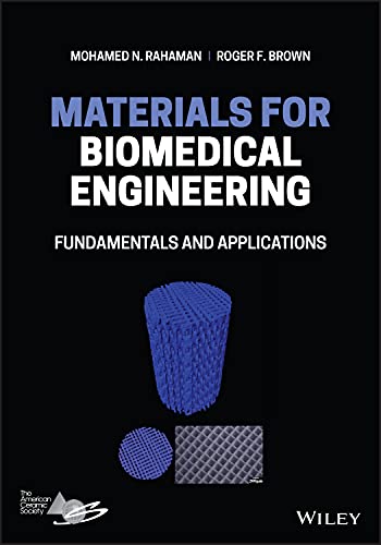 Materials For Biomedical Engineering Fundamentals And Applications 1st Edition Rahaman