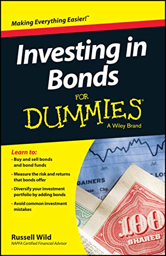 Investing In Bonds For Dummies 1st Edition Wild Russell