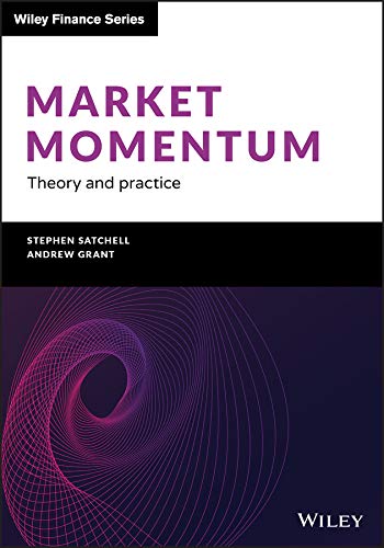 Market Momentum Theory And Practice The Wiley Finance Series 1st Edition Satchell