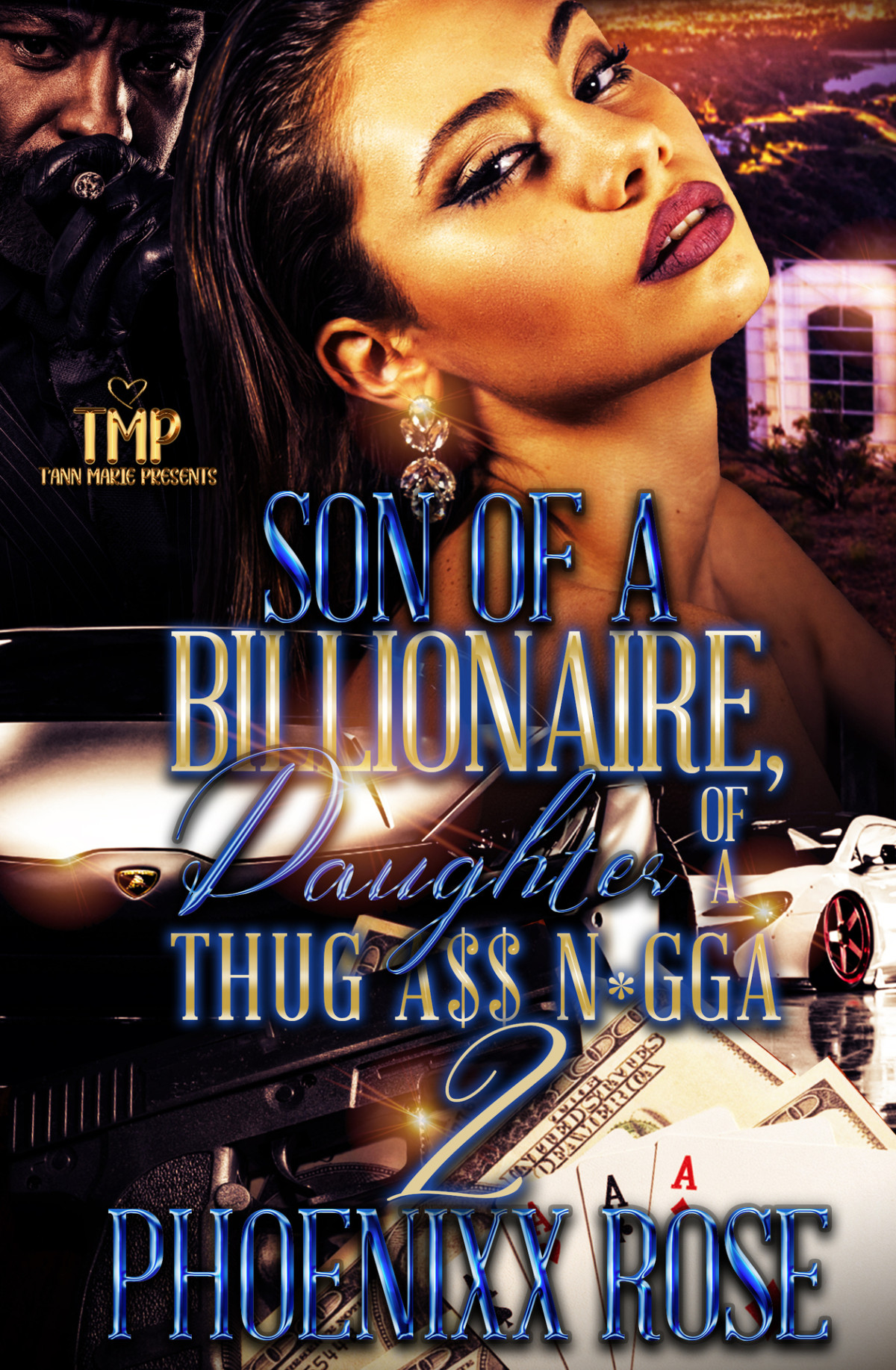 Son Of A Billionaire Daughter Of A Thug A Ngga 2 Rose Phoenixx