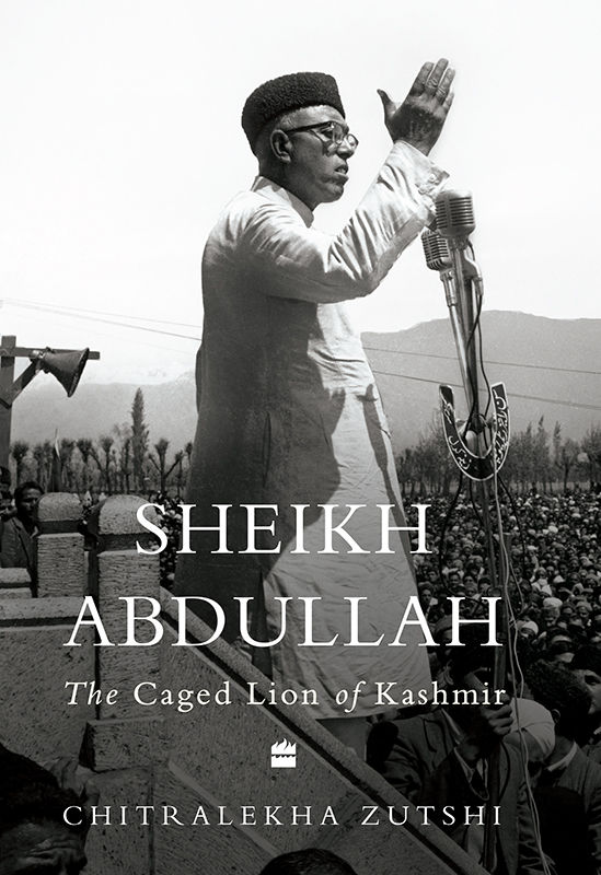 Indian Lives Series Book 2 Sheikh Abdullah Chitralekha Zutshi