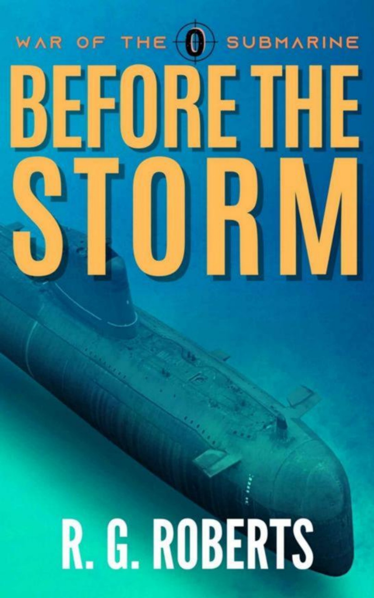 War Of The Submarine 0before The Storm Rg Roberts