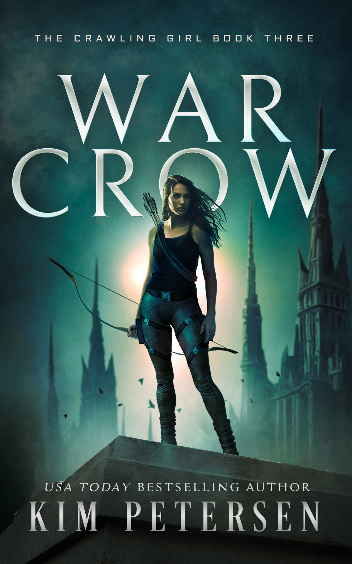 War Crow A Postapocalyptic Survival Thriller The Crawling Girl Book 3 Kim Petersen