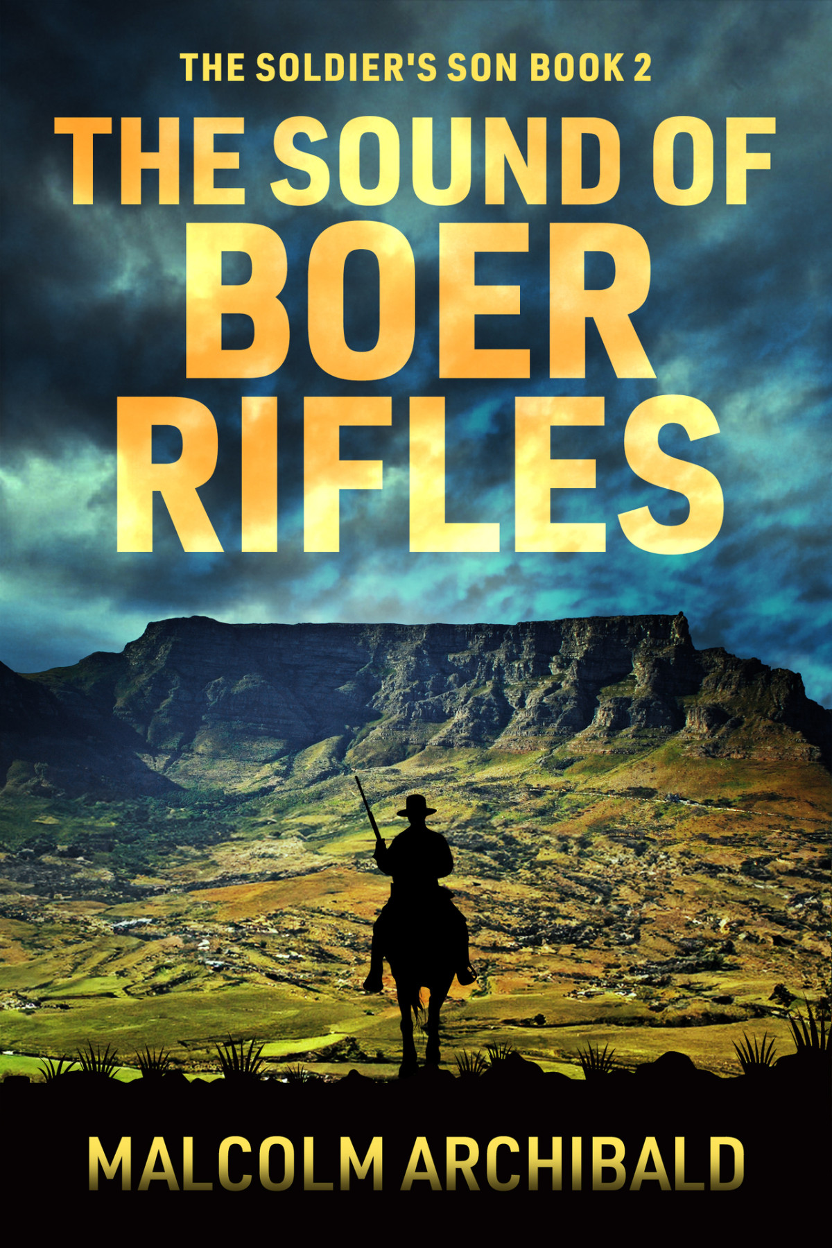 The Sound Of Boer Rifles Malcolm Archibald