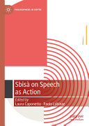Sbis On Speech As Action Philosophers In Depth 1st Edition Laura Caponetto