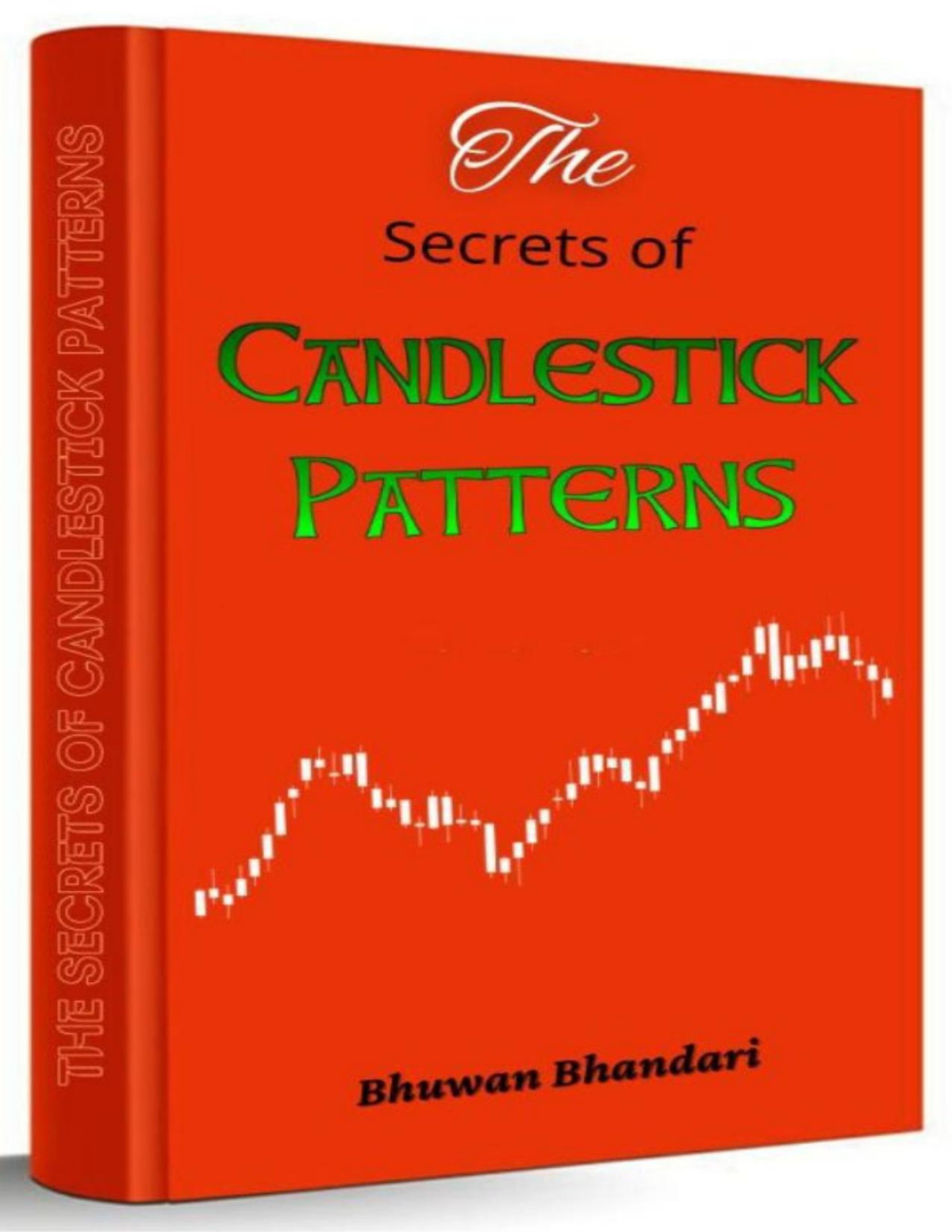 Secrets Of Candlestick Patterns The Secrets Of The Top 12 Candlestick Patterns That Every Trader Must Know Bhandari